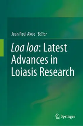 Akue |  Loa loa: Latest Advances in Loiasis Research | Buch |  Sack Fachmedien