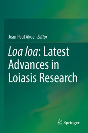 Akue |  Loa loa: Latest Advances in Loiasis Research | Buch |  Sack Fachmedien
