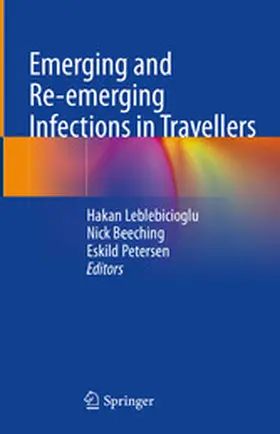 Leblebicioglu / Beeching / Petersen |  Emerging and Re-emerging Infections in Travellers | eBook | Sack Fachmedien