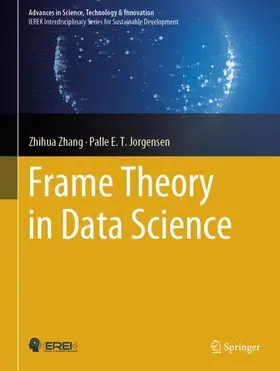 Jorgensen / Zhang |  Frame Theory in Data Science | Buch |  Sack Fachmedien