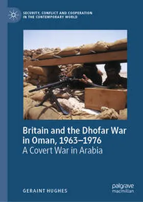 Hughes | Britain and the Dhofar War in Oman, 1963–1976 | E-Book | sack.de
