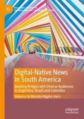 de Macedo Higgins Joyce | Digital-Native News in South America | Buch | 978-3-031-49505-2 | www.sack.de