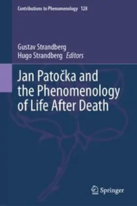 Strandberg |  Jan Patocka and the Phenomenology of Life After Death | eBook | Sack Fachmedien