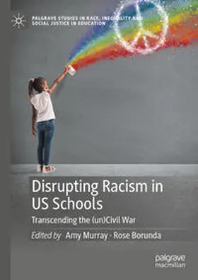 Murray / Borunda |  Disrupting Racism in US Schools | eBook | Sack Fachmedien