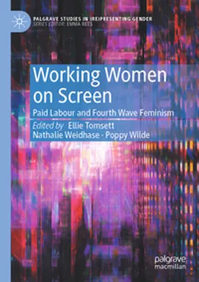 Tomsett / Wilde / Weidhase |  Working Women on Screen | Buch |  Sack Fachmedien