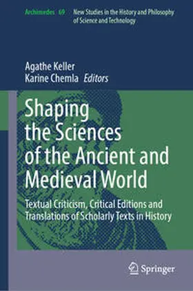 Chemla / Keller |  Shaping the Sciences of the Ancient and Medieval World | Buch |  Sack Fachmedien