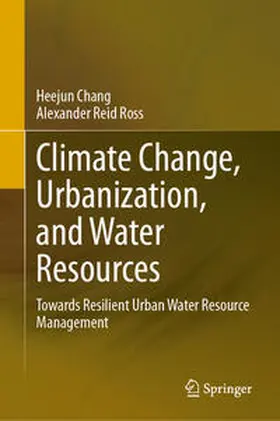Chang / Ross |  Climate Change, Urbanization, and Water Resources | Buch |  Sack Fachmedien