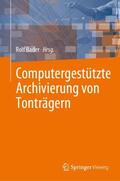 Bader |  Computergestützte Archivierung von Tonträgern | Buch |  Sack Fachmedien