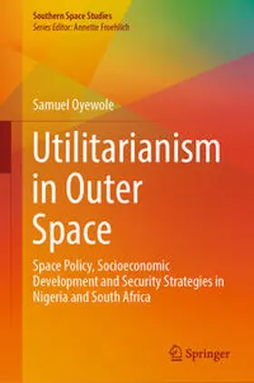 Oyewole |  Utilitarianism in Outer Space | eBook | Sack Fachmedien