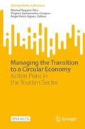 Segarra-Oña / Peiró-Signes / Santamarina-Campos |  Managing the Transition to a Circular Economy | Buch |  Sack Fachmedien
