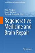 Peplow / Gennarelli / Martinez |  Regenerative Medicine and Brain Repair | Buch |  Sack Fachmedien