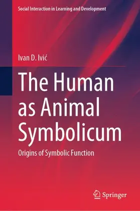 Ivic / Ivic |  The Human as Animal Symbolicum | Buch |  Sack Fachmedien