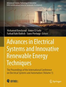 Bendaoud / Pierluigi / El Fathi |  Advances in Electrical Systems and Innovative Renewable Energy Techniques | Buch |  Sack Fachmedien