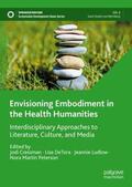 Cressman / Martin Peterson / DeTora |  Envisioning Embodiment in the Health Humanities | Buch |  Sack Fachmedien