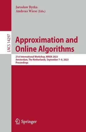 Wiese / Byrka |  Approximation and Online Algorithms | Buch |  Sack Fachmedien