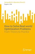 Zak |  How to Solve Real-world Optimization Problems | Buch |  Sack Fachmedien