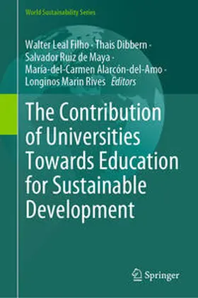 Leal Filho / Dibbern / Rives |  The Contribution of Universities Towards Education for Sustainable Development | Buch |  Sack Fachmedien