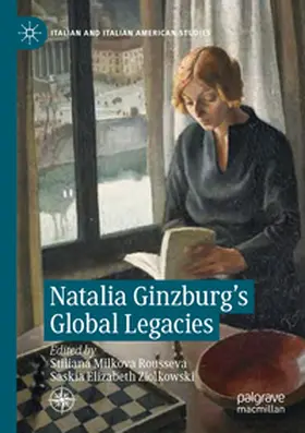 Milkova  Rousseva / Ziolkowski |  Natalia Ginzburg's Global Legacies | Buch |  Sack Fachmedien