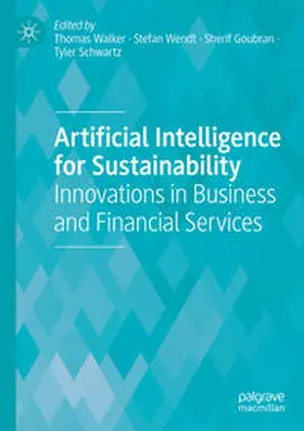 Walker / Wendt / Goubran |  Artificial Intelligence for Sustainability | eBook | Sack Fachmedien