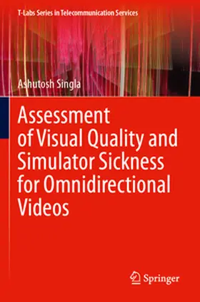Singla |  Assessment of Visual Quality and Simulator Sickness for Omnidirectional Videos | Buch |  Sack Fachmedien