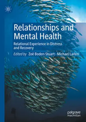 Boden-Stuart / Larkin |  Relationships and Mental Health | Buch |  Sack Fachmedien