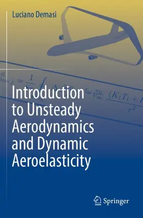 Demasi |  Introduction to Unsteady Aerodynamics and Dynamic Aeroelasticity | Buch |  Sack Fachmedien