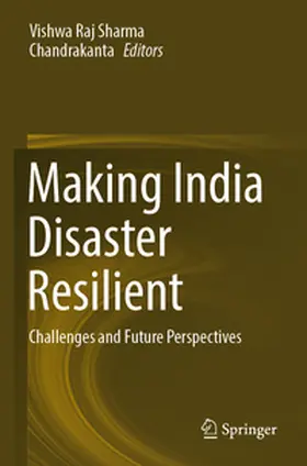 Chandrakanta / Sharma |  Making India Disaster Resilient | Buch |  Sack Fachmedien