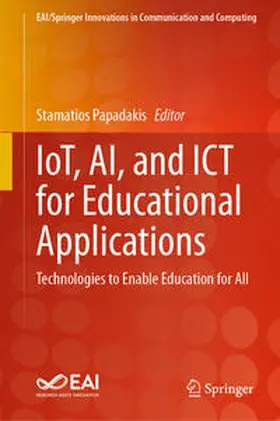 Papadakis |  IoT, AI, and ICT for Educational Applications | eBook | Sack Fachmedien