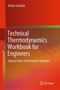 Schmidt |  Technical Thermodynamics Workbook for Engineers | Buch |  Sack Fachmedien