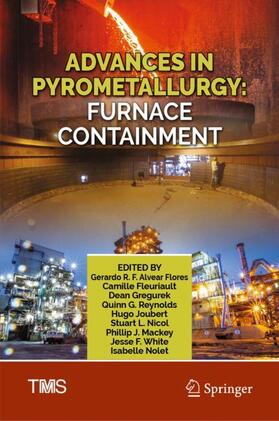 Alvear Flores / Fleuriault / Gregurek |  Advances in Pyrometallurgy | Buch |  Sack Fachmedien