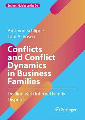 Rüsen / von Schlippe |  Conflicts and Conflict Dynamics in Business Families | Buch |  Sack Fachmedien