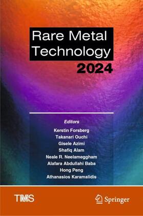 Forsberg / Ouchi / Azimi | Rare Metal Technology 2024 | Buch | 978-3-031-50235-4 | sack.de