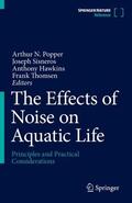 Popper / Sisneros / Hawkins |  The Effects of Noise on Aquatic Life | Buch |  Sack Fachmedien