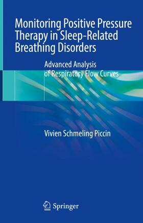 Piccin | Monitoring Positive Pressure Therapy in Sleep-Related Breathing Disorders | Buch | 978-3-031-50291-0 | sack.de
