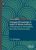 Krishnan |  Untapped Knowledge in India¿s E-Waste Industry | Buch |  Sack Fachmedien