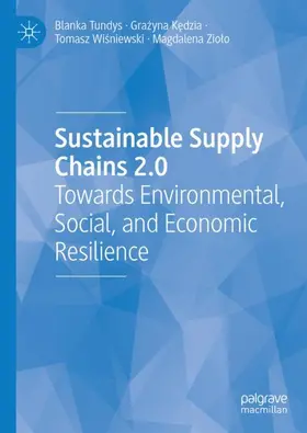 Tundys / Ziolo / Kedzia | Sustainable Supply Chains 2.0 | Buch | 978-3-031-50336-8 | sack.de