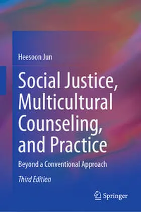 Jun |  Social Justice, Multicultural Counseling, and Practice | Buch |  Sack Fachmedien