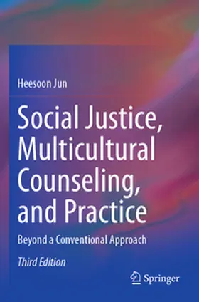 Jun |  Social Justice, Multicultural Counseling, and Practice | Buch |  Sack Fachmedien