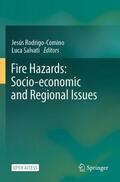 Rodrigo-Comino / Salvati |  Fire Hazards: Socio-economic and Regional Issues | Buch |  Sack Fachmedien