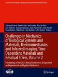 Franck / Prime / Kasza |  Challenges in Mechanics of Biological Systems and Materials, Thermomechanics and Infrared Imaging, Time Dependent Materials and Residual Stress, Volume 2 | Buch |  Sack Fachmedien