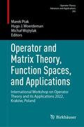 Ptak / Wojtylak / Woerdeman |  Operator and Matrix Theory, Function Spaces, and Applications | Buch |  Sack Fachmedien