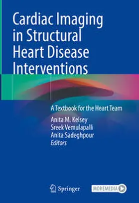 Kelsey / Vemulapalli / Sadeghpour |  Cardiac Imaging in Structural Heart Disease Interventions | eBook | Sack Fachmedien