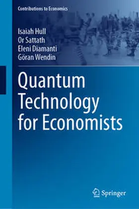 Hull / Sattath / Diamanti |  Quantum Technology for Economists | eBook | Sack Fachmedien