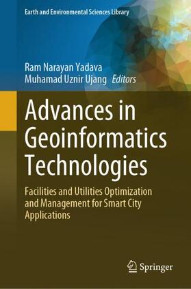 Ujang / Yadava |  Advances in Geoinformatics Technologies | Buch |  Sack Fachmedien