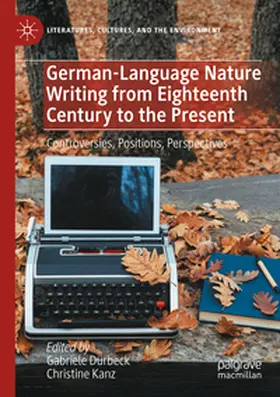 Kanz / Dürbeck |  German-Language Nature Writing from Eighteenth Century to the Present | Buch |  Sack Fachmedien