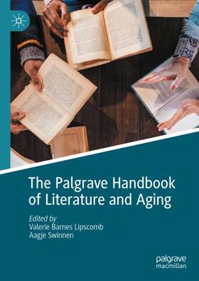 Swinnen / Lipscomb |  The Palgrave Handbook of Literature and Aging | Buch |  Sack Fachmedien
