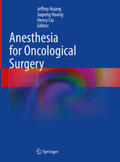 Huang / Liu |  Anesthesia for Oncological Surgery | eBook | Sack Fachmedien