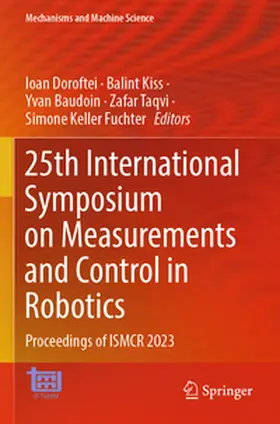 Doroftei / Kiss / Keller Fuchter |  25th International Symposium on Measurements and Control in Robotics | Buch |  Sack Fachmedien