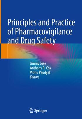 Jose / Cox / Paudyal | Principles and Practice of Pharmacovigilance and Drug Safety | Buch | 978-3-031-51088-5 | sack.de