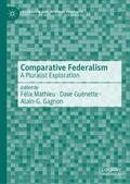 Mathieu / Guénette / Gagnon |  Comparative Federalism | Buch |  Sack Fachmedien